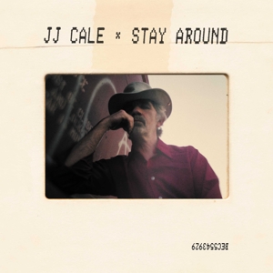 Stay Around by Cale, Jj