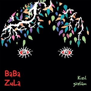Kizil Gozlum by Baba Zula
