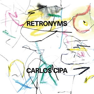 Retronyms by Cipa, Carlos