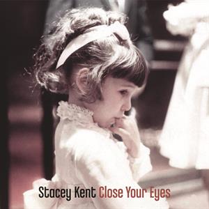 Close Your Eyes by Kent, Stacey