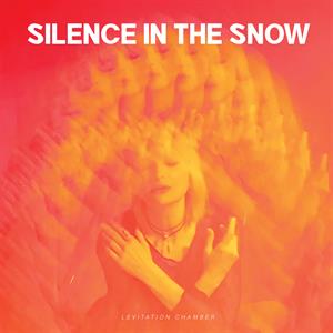 Levitation Chamber by Silence In the Snow