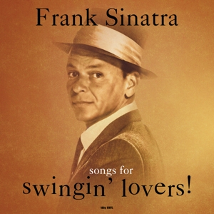 Songs For Swingin' Lovers! by Sinatra, Frank