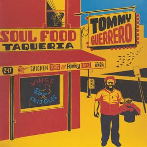 Soul Food Taqueria by Guerrero, Tommy