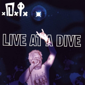 Live At a Dive by D.I.