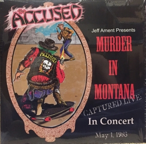 Murder In Montana by Accused