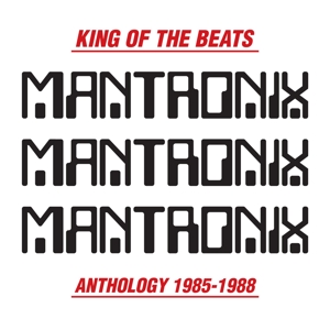 King of the Beats: Anthology 1985-1988 by Mantronix