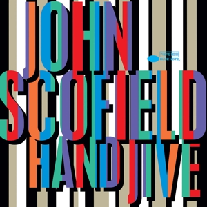 Hand Jive by John Scofield