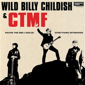 You're the One I Idolise by Childish, Wild Billy &...