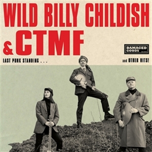 Last Punk Standing by Childish, Wild Billy &...