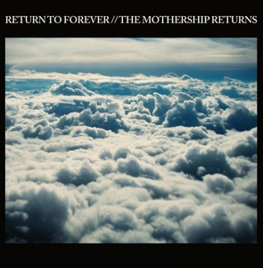 Mothership Returns by Return To Forever