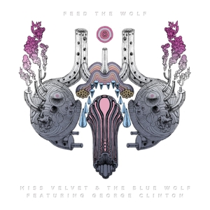 Feed the Wolf by Miss Velvet & the ...