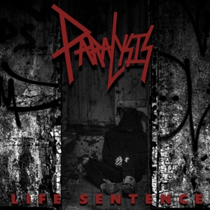 Life Sentence by Paralysis