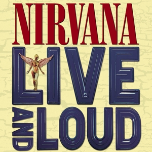 Live and Loud by Nirvana