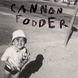 Cannon Fodder by Cannon Fodder