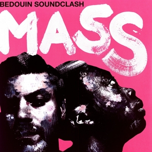 Mass by Bedouin Soundclash