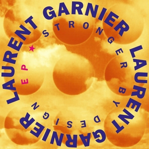 Stronger By Design by Garnier, Laurent