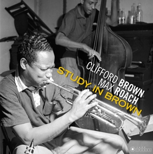 Study In Brown by Clifford Brown, Max Roach