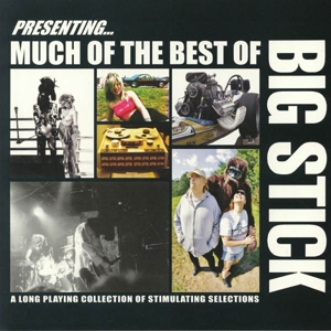 Much of the Best of Big Stick by Big Stick