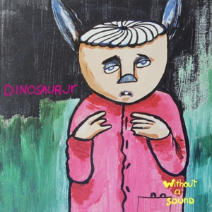 Without a Sound by Dinosaur Jr.