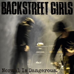 Normal is Dangerous by Backstreet Girls