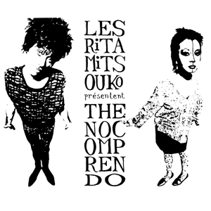 No Comprendo by Les Rita Mitsouko