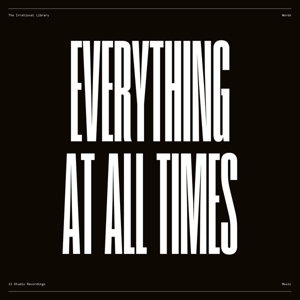 Everything At All Times and All Things At Once