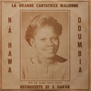 La Grande Cantatrice Malienne Vol. 1 by Doumbia, Nahawa