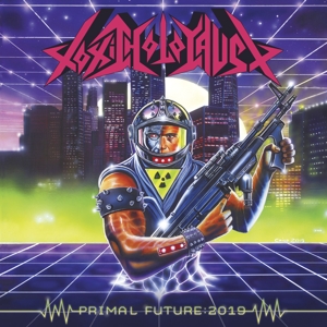 Primal Future: 2019 by Toxic Holocaust