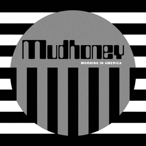 Morning In America by Mudhoney