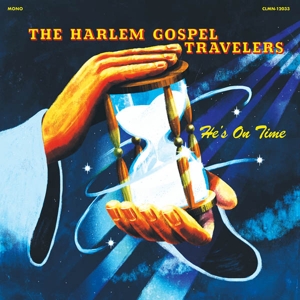 He's On Time by Harlem Gospel Travelers