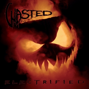 Electrified by Wasted