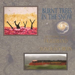 Burnt Trees In the Snow by Donovan's Brain & Fraudba