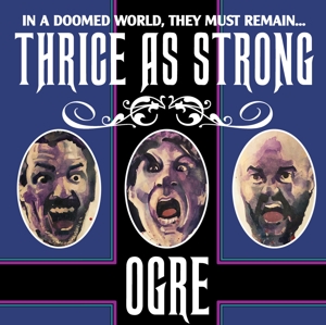 Thrice As Strong by Ogre