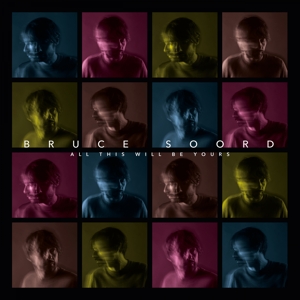 All This Will Be Yours by Soord, Bruce