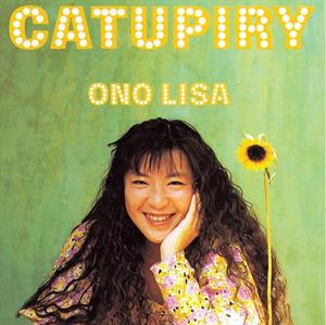 Catupiry by Ono, Lisa