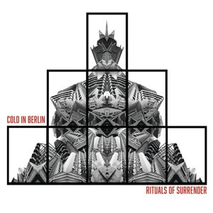 Rituals of Surrender by Cold In Berlin