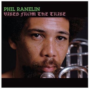 Vibes From the Tribe by Ranelin, Phil