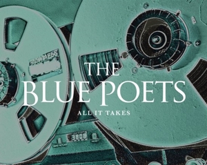 All It Takes by Blue Poets