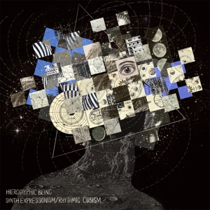 Synth Expressionism/Rh... by Hieroglyphic Being