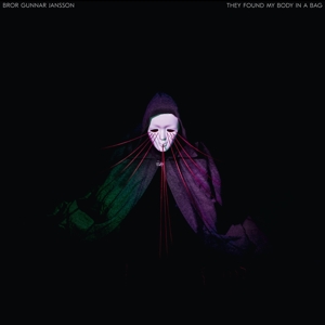 They Found My Body In a Bag by Jansson, Bror Gunnar