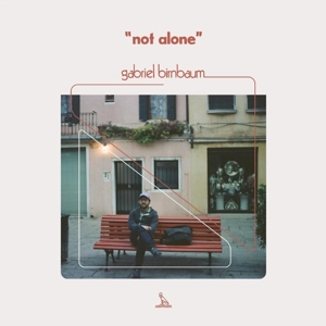 Not Alone-Coloured/Indie- by Birnbaum, Gabriel