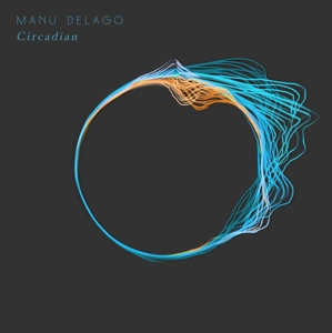Circadian by Delago, Manu