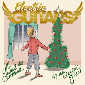 All I Want For Christmas by Electric Guitars