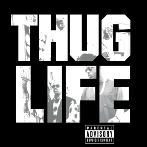 Thug Life: Volume 1 by Thug Life, 2pac