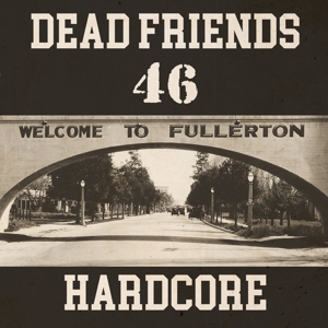 Hardcore by Dead Friends 46