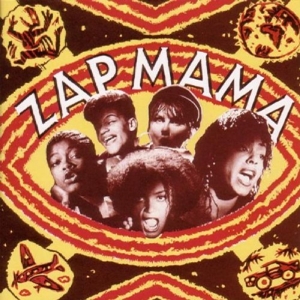 Zap Mama by Zap Mama