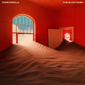 Slow Rush by Tame Impala