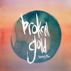 7-Turning Blue -Download- by Broken Gold