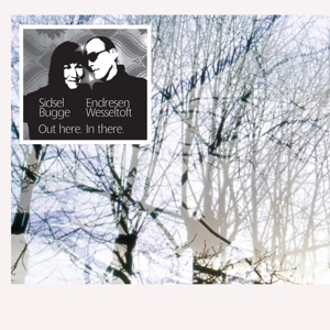 Out Here - In There by Wesseltoft, Bugge &Amp...