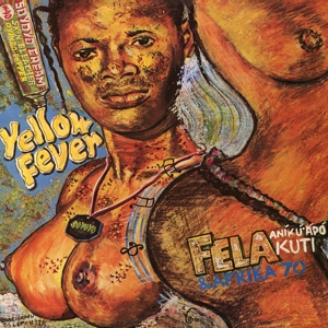 Yellow Fever by Kuti, Fela